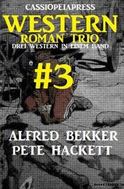 Cassiopeiapress Western Roman Trio 3: Drei Western in einem Band