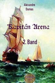 Kapitän Arena, 2. Band