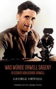 Was würde Orwell sagen? - Cover