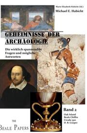 The Quest. Die wirklich spannenden Fragen der Archäologie und Geschichte. Band 2