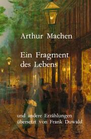 Ein Fragment des Lebens und andere Erzählungen - Cover