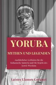 Yoruba Mythen und Legenden