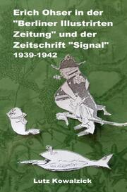 Erich Ohser in der 'Berliner Illustrirten Zeitung' und der Zeitschrift 'SIGNAL' 1939-1942