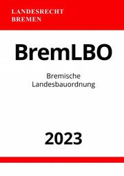 Bremische Landesbauordnung - BremLBO 2023