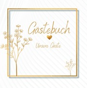 Gästebuch Hochzeit- Unsere Gäste Premium Hardcover