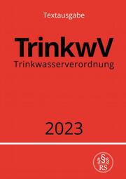 Trinkwasserverordnung - TrinkwV 2023 - Cover