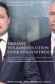 UKRAINE VOLKSREVOLUTION ODER STAATSSTREICH? - Cover