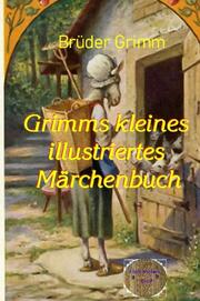 Grimms kleines illustrierte Märchenbuch - Cover