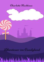 Abenteuer im Candyland