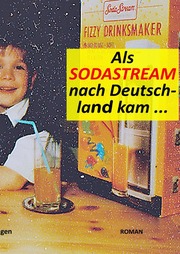 Als Sodastream nach Deutschland kam