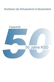50 Jahre KSD - Festschrift - Entwicklung, Aspekte und Partner der Schulaufsicht - Cover