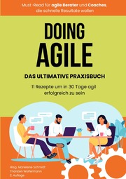 Doing Agile - Das ultimative Praxisbuch