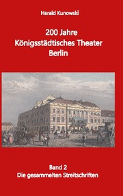 200 Jahre Königsstädtsches Theater Berlin