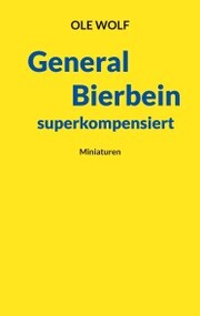 General Bierbein superkompensiert - Cover