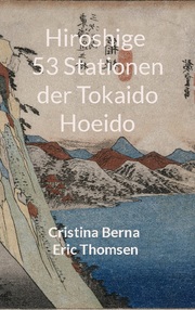 Hiroshige 53 Stationen der Tokaido Hoeido