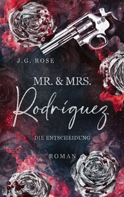 Mr. & Mrs. Rodríguez - Die Entscheidung - Cover