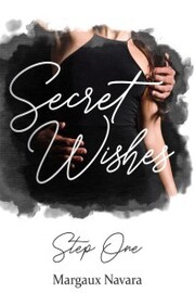Secret Wishes: Step One - Cover