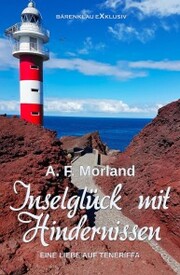 Inselglück mit Hindernissen - Eine Liebe auf Teneriffa
