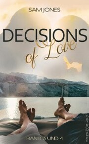 Decisions of Love - Band 3 und 4