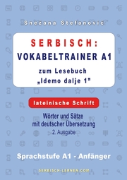 Serbisch: Vokabeltrainer A1 zum Buch 'Idemo dalje 1' - lateinische Schrift