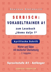 Serbisch: Vokabeltrainer A1 zum Buch 'Idemo dalje 1' - kyrillische Schrift