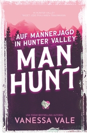 Auf Männerjagd in Hunter Valley: Man Hunt