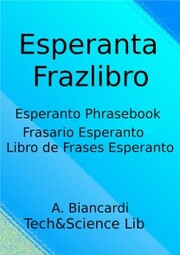 Esperanta Frazlibro, Esperanto Phrasebook, Frasario Esperanto, Libro de Frases Esperanto