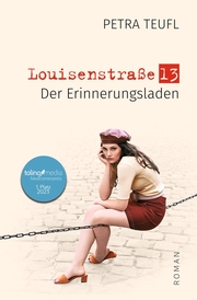 Louisenstraße 13 - Der Erinnerungsladen - Cover