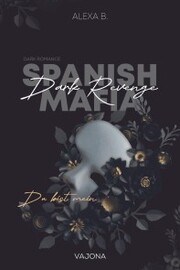 Dark Revenge (Spanish Mafia 1) - Cover