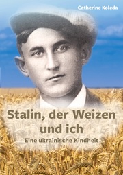 Stalin, der Weizen und ich - Cover
