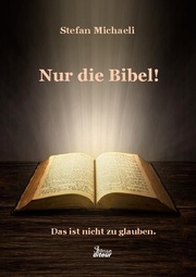 Nur die Bibel!