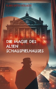 Die Magie des alten Schauspielhauses - Cover