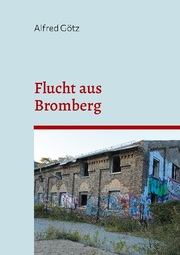 Flucht aus Bromberg