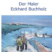 Der Maler Eckhard Buchholz - Cover