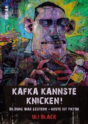 Kafka kannste knicken! - Cover