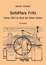 Schiffers Fritz Ferien 1973 an Bord bei Onkel Justus - Cover