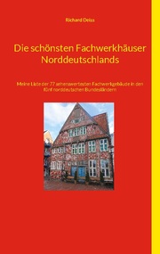 Die schönsten Fachwerkhäuser Norddeutschlands - Cover
