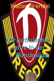 Die turbulenten Jahre in der 1. Bundesliga