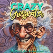 Crazy Grossväter Malbuch für Erwachsene