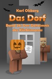 Das Dorf Band 26: Das Geheimnis des Kürbismanns - Cover