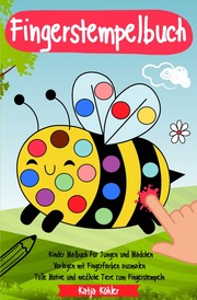 Fingerstempelbuch Kinder Malbuch für Jungen und Mädchen Vorlagen mit Fingerfarben ausmalen Tolle Motive und niedliche Tiere zum Fingerstempeln