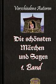 Die schönsten Märchen und Sagen, 1. Band - Cover