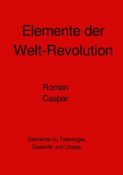Elemente der Welt-Revolution