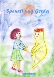 Spensti und Gerda