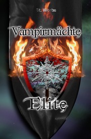 Vampirmächte Elite - Elite Band 1