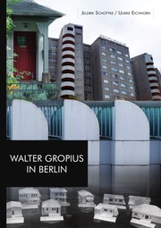 Walter Gropius in Berlin