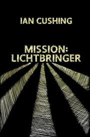 Mission: Lichtbringer