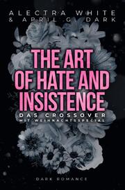 The Art of Hate and Insistence - Das Crossover