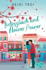 Liebesglück und Flowerpower - Cover