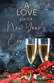 A Love since New Year's Eve: Sapphic Romance